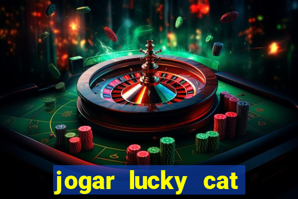 jogar lucky cat modo demo